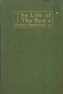 The Life of the Bee