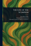 The Life of the Scorpion