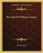 The Life Of William Cowper