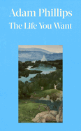 The Life You Want