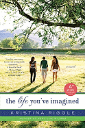The Life Youve Imagined