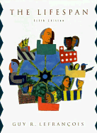 The Lifespan - Lefrancois, Guy R