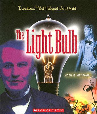 The Light Bulb - Matthews, John R
