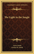 The Light in the Jungle