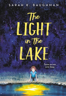 The Light in the Lake - Baughman, Sarah R
