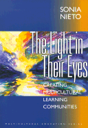 The Light in Their Eyes: Creating Multicultural Learning Communities