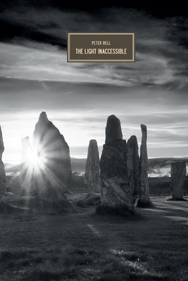The Light Inaccessible - Bell, Peter