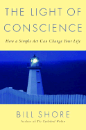 The Light of Conscience: How a Simple ACT Can Change Your Life