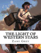 The Light of Western Stars Annotated