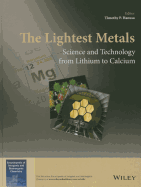 The Lightest Metals: Science and Technology from Lithium to Calcium