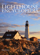 The Lighthouse Encyclopedia: The Definitive Reference