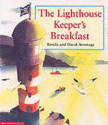 The Lighthouse Keeper's Breakfast - Armitage, David, and Armitage, Ronda