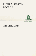 The Lilac Lady