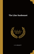 The Lilac Sunbonnet