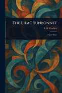 The Lilac Sunbonnet