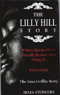 The Lilly Hill Story