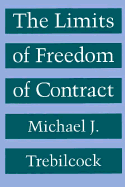 The Limits of Freedom of Contract