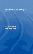 The Limits of Thought: Discussions between J. Krishnamurti and David Bohm