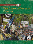 The Lincoln-Douglas Debates