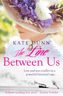 The Line Between Us: Love and war conflict in a powerful historical saga