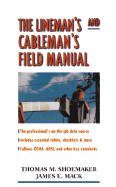 The Lineman's and Cableman's Field Manual
