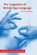 The Linguistics of British Sign Language