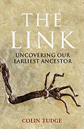 The Link: Uncovering Our Earliest Ancestor