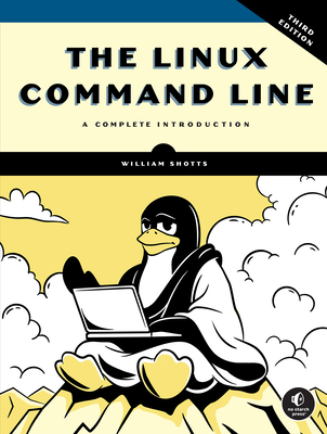 The Linux Command Line, 3rd Edition: A Complete Introduction - Shotts, William