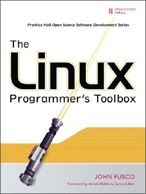 The Linux Programmer's Toolbox - Fusco, John