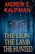 The Lion, the Lamb, the Hunted