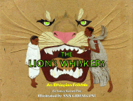 The Lion's Whiskers: An Ethiopian Folktale