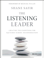 The Listening Leader: Creating the Conditions for Equitable School Transformation