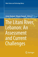 The Litani River, Lebanon: An Assessment and Current Challenges