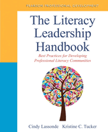 The Literacy Leadership Handbook: Best Practices for Developing Professional Literacy Communities