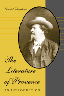 The Literature of Provence: An Introduction