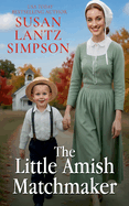 The Little Amish Matchmaker