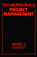The Little Black Book of Project Management