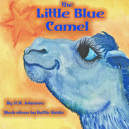 The Little Blue Camel: Edited and Illustrated Version