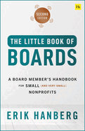 The Little Book of Boards: A Board Member's Handbook for Small (and Very Small) Nonprofits