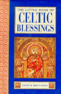 The Little Book of Celtic Blessings