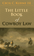 The Little Book of Cowboy Law