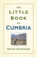 The Little Book of Cumbria