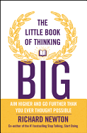 The Little Book of Thinking Big