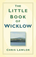 The Little Book of Wicklow