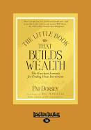 The Little Book That Builds Wealth (Large Print 16pt)