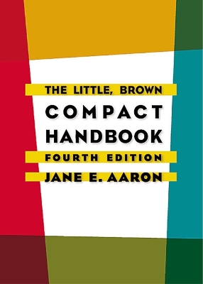 The Little Brown Compact Handbook - Aaron, Jane E