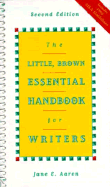 The Little, Brown Essential Handbook for Writers
