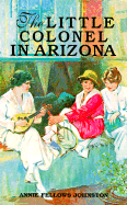 The Little Colonel in Arizona