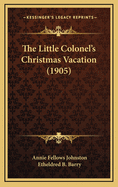 The Little Colonel's Christmas Vacation (1905)