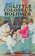 The Little Colonel's Holidays